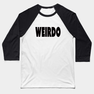 weirdo Baseball T-Shirt